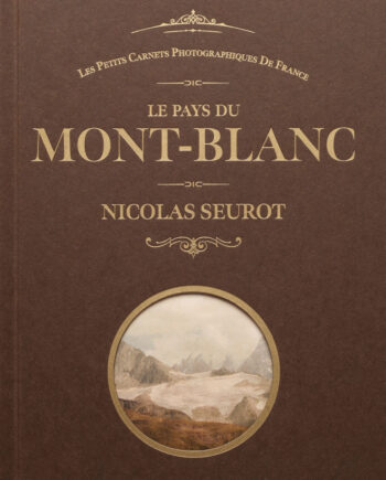 Les Petits Carnets de Frances Le Pays du mont Blanc